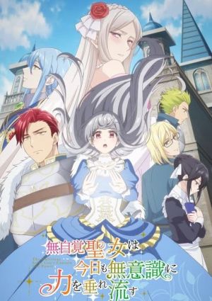 Mujikaku Seijo wa Kyou mo Muishiki ni Chikara wo Tare Nagasu